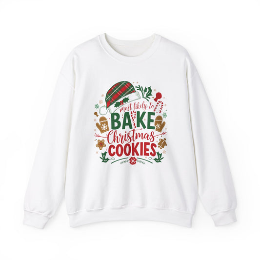 Most Likely To Bake Christmas Cookies Sweatshirt