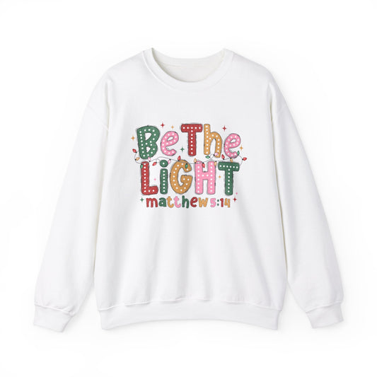 Be The Light Matthew 5:14 Sweatshirt