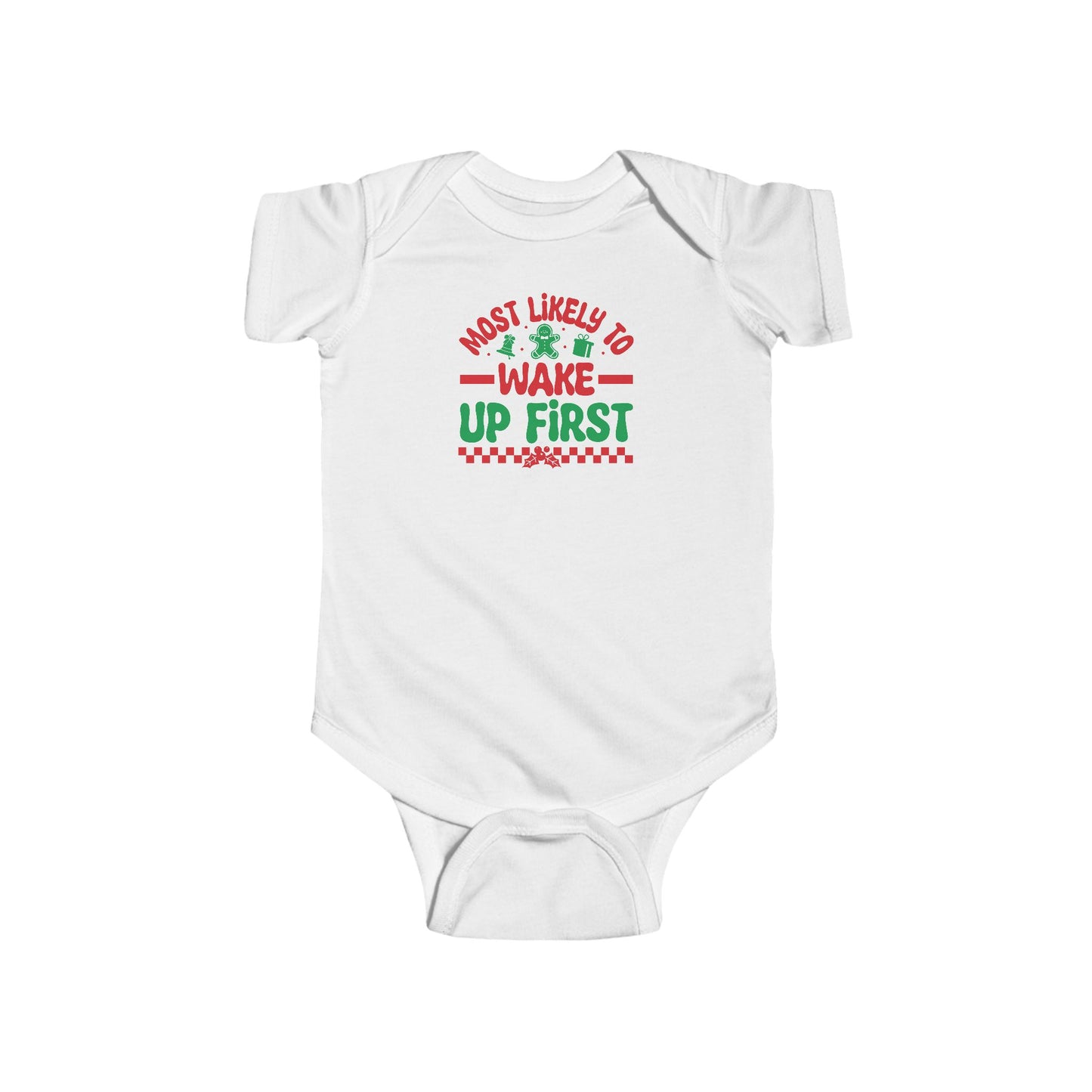 Most Likely To Wake Up First Infant Bodysuit