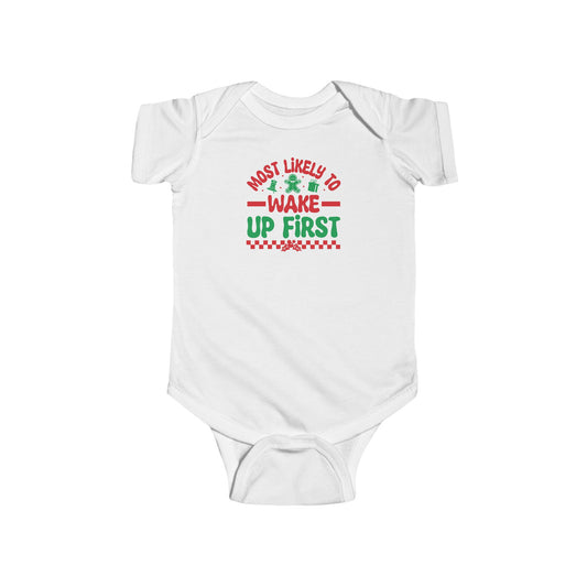 Most Likely To Wake Up First Infant Bodysuit