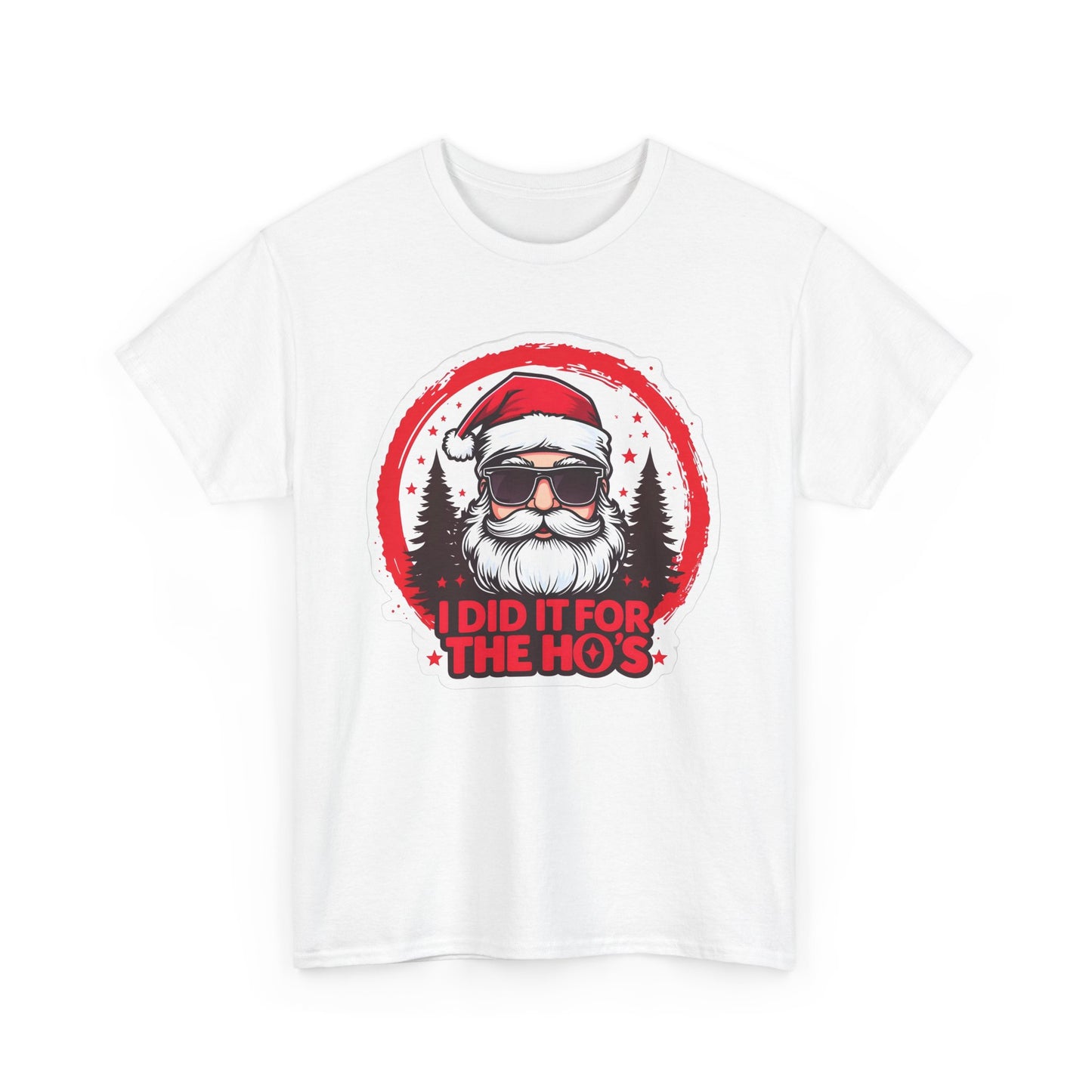 Santa I Did It For The Ho's Christmas T-Shirt