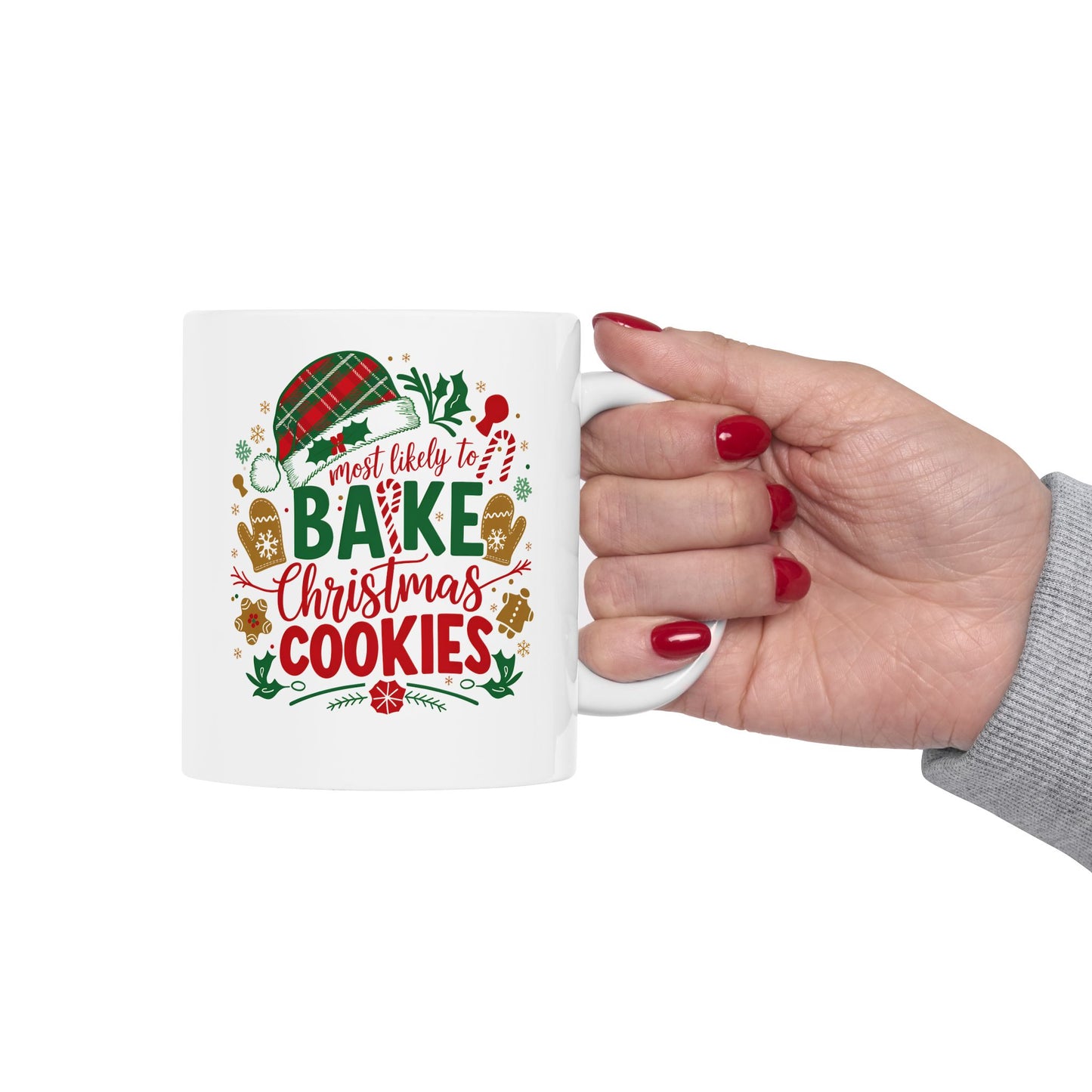 Most Likely To Bake Christmas Cookies Ceramic Mug