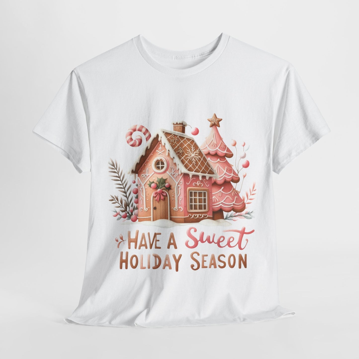 Have A Sweet Holiday Season Christmas Heavy Cotton Tee