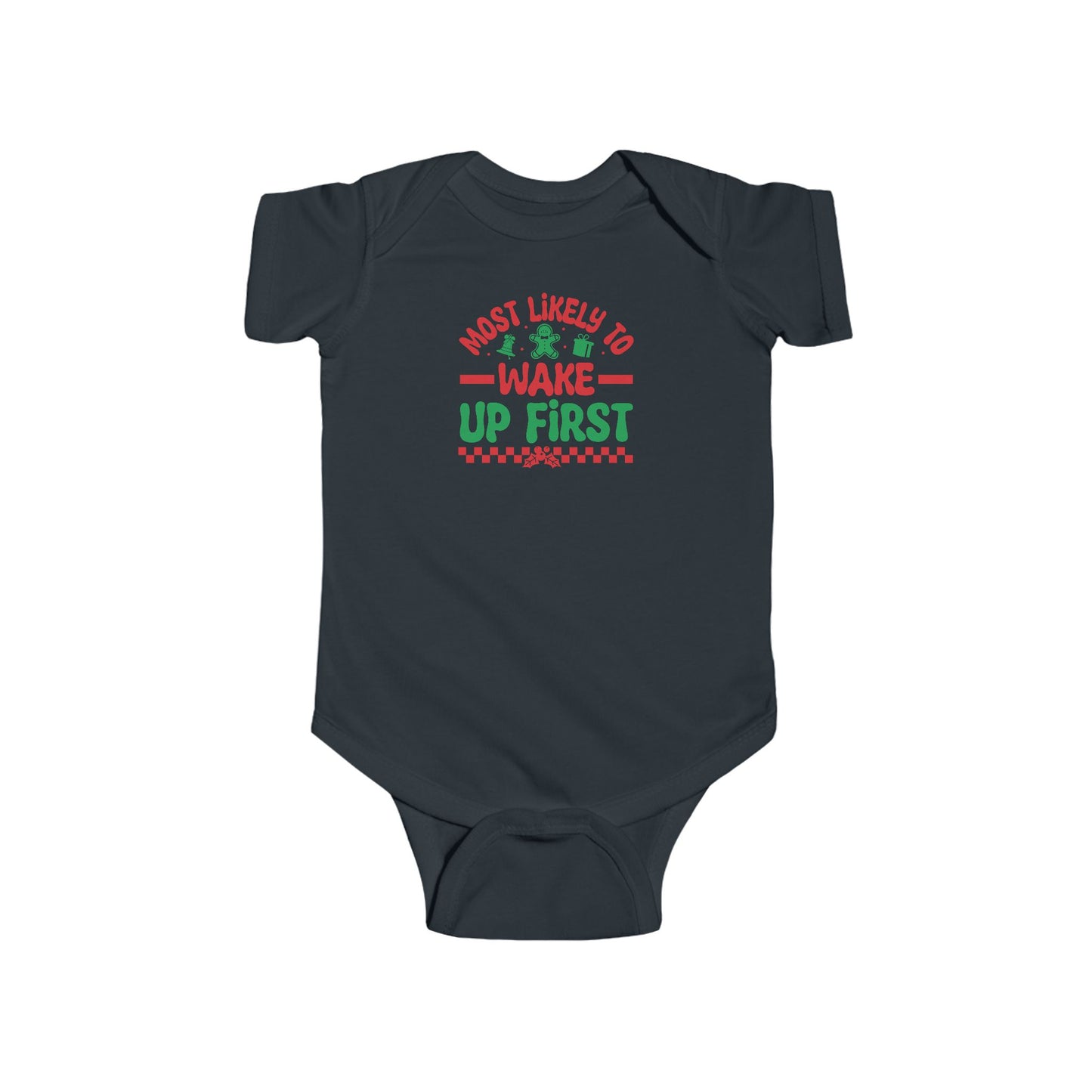 Most Likely To Wake Up First Infant Bodysuit