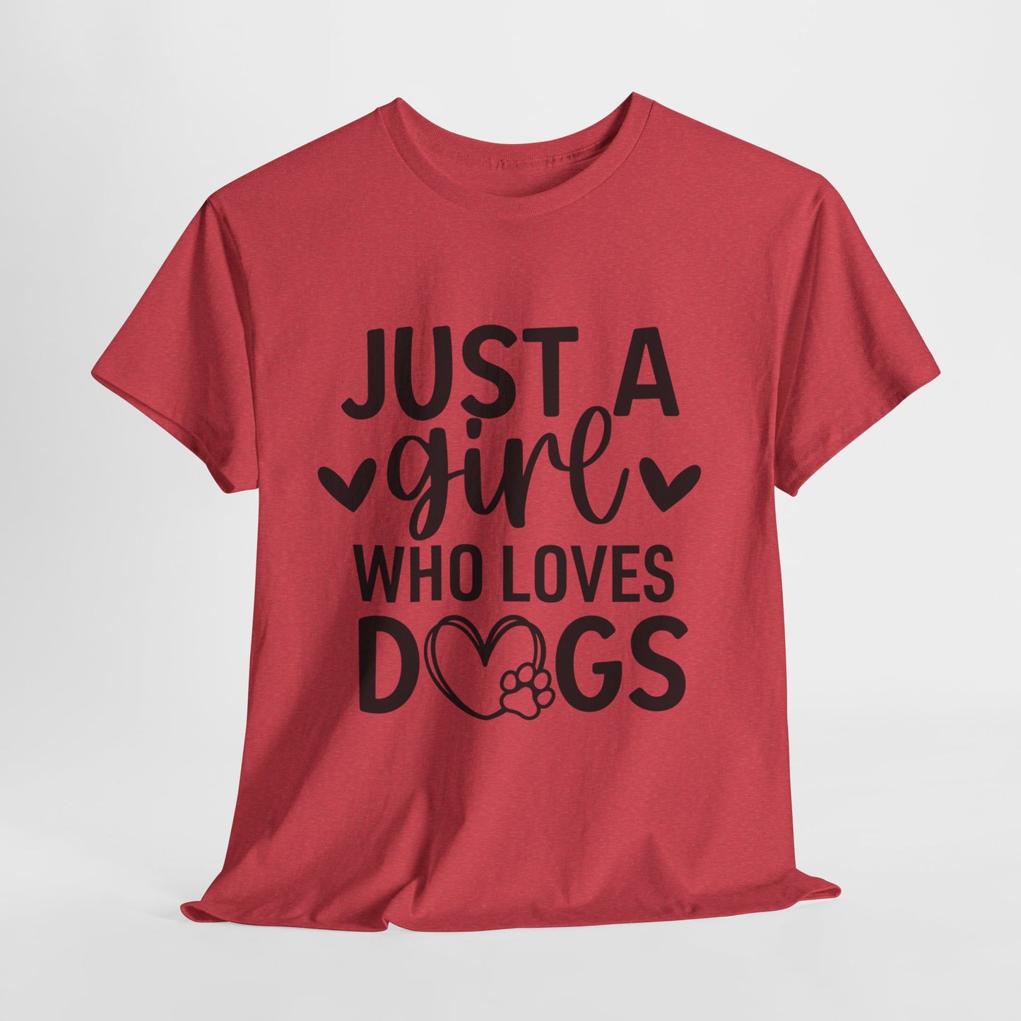 Just A Girl Who Loves Dogs Unisex Heavy Cotton Tee