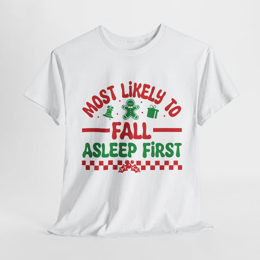 Most Likely To Fall Asleep First Christmas T-Shirt