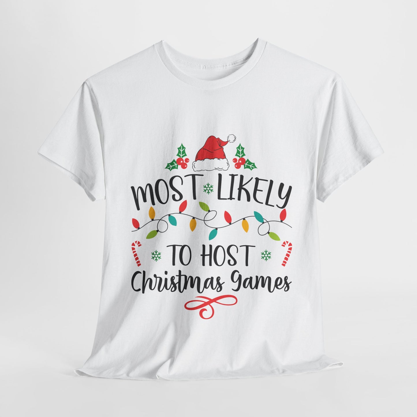 Most Likely To Host Christmas Games White Christmas T-Shirt