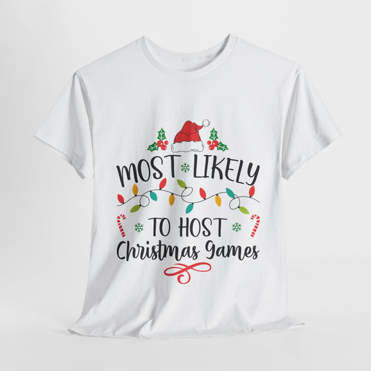 Most Likely To Host Christmas Games White Christmas T-Shirt