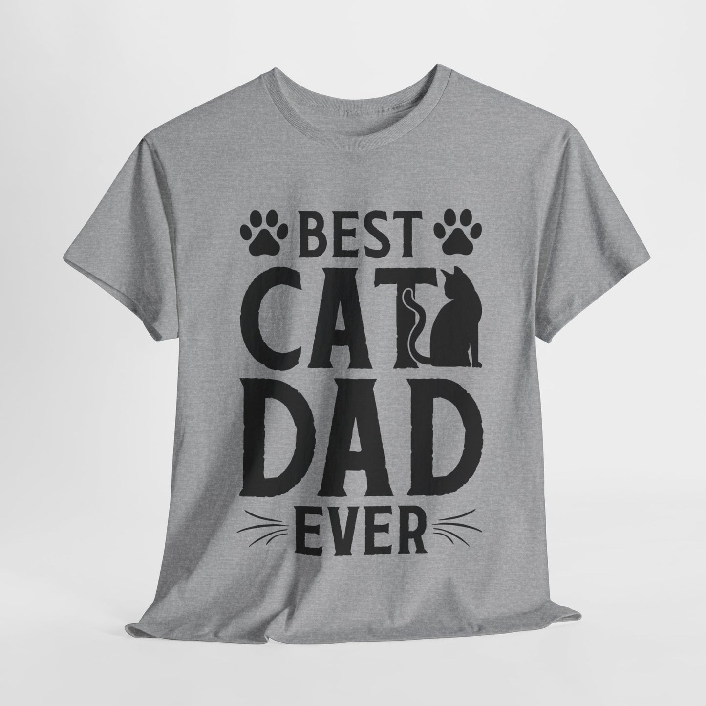 Best Cat Dad Ever Black Lettering Heavy Cotton Tee