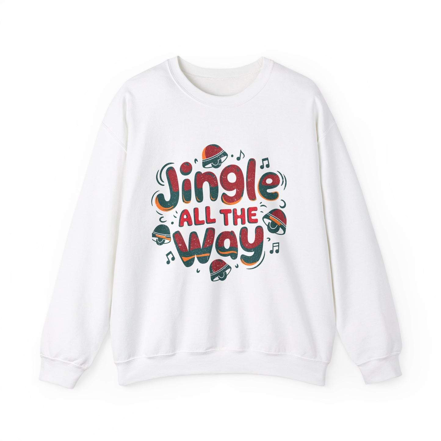 Jingle All The Way Christmas Sweatshirt