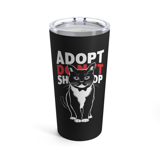 Adopt Don't Shop Cat Tumbler 20oz