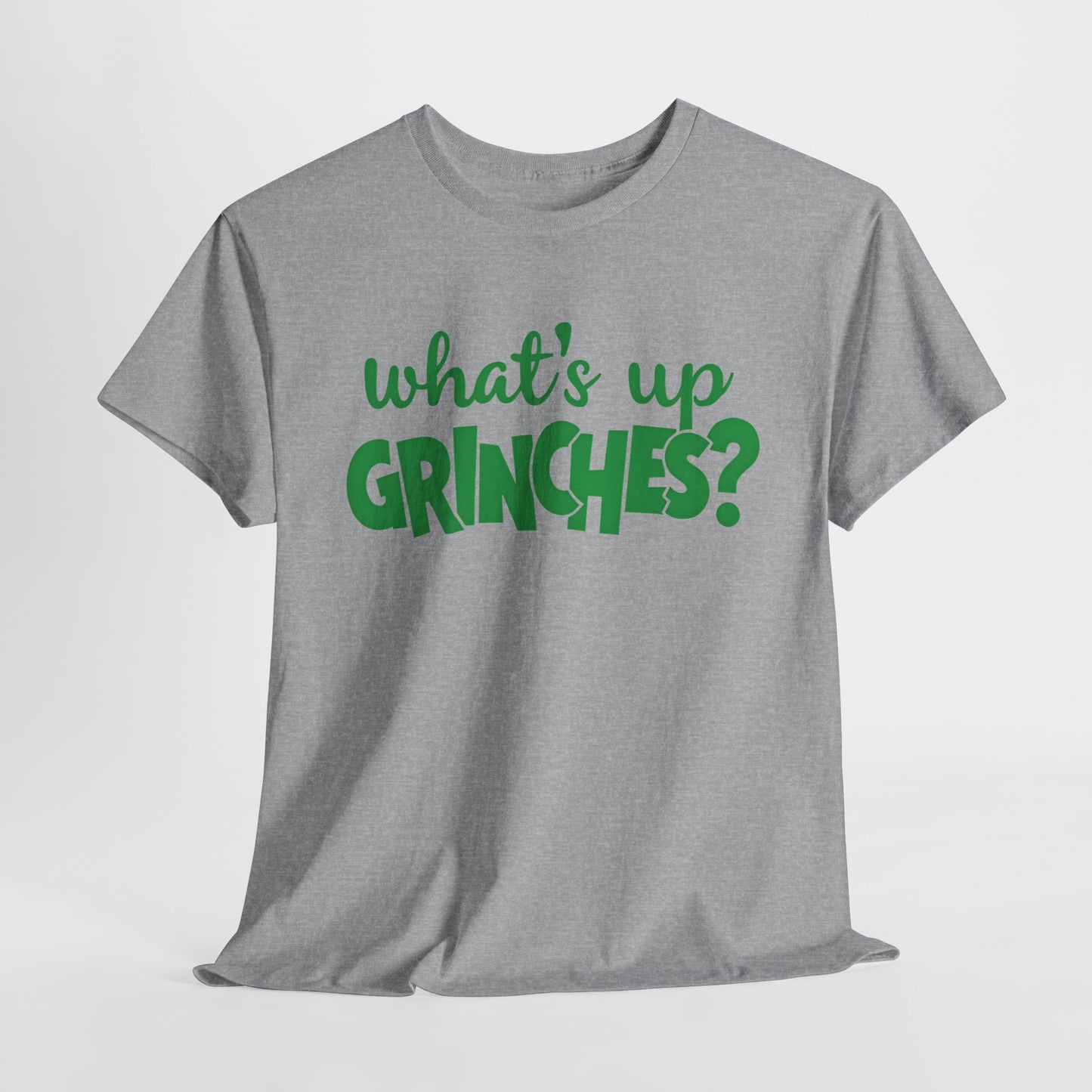 What's Up Grinches Christmas T-Shirt Green Lettering