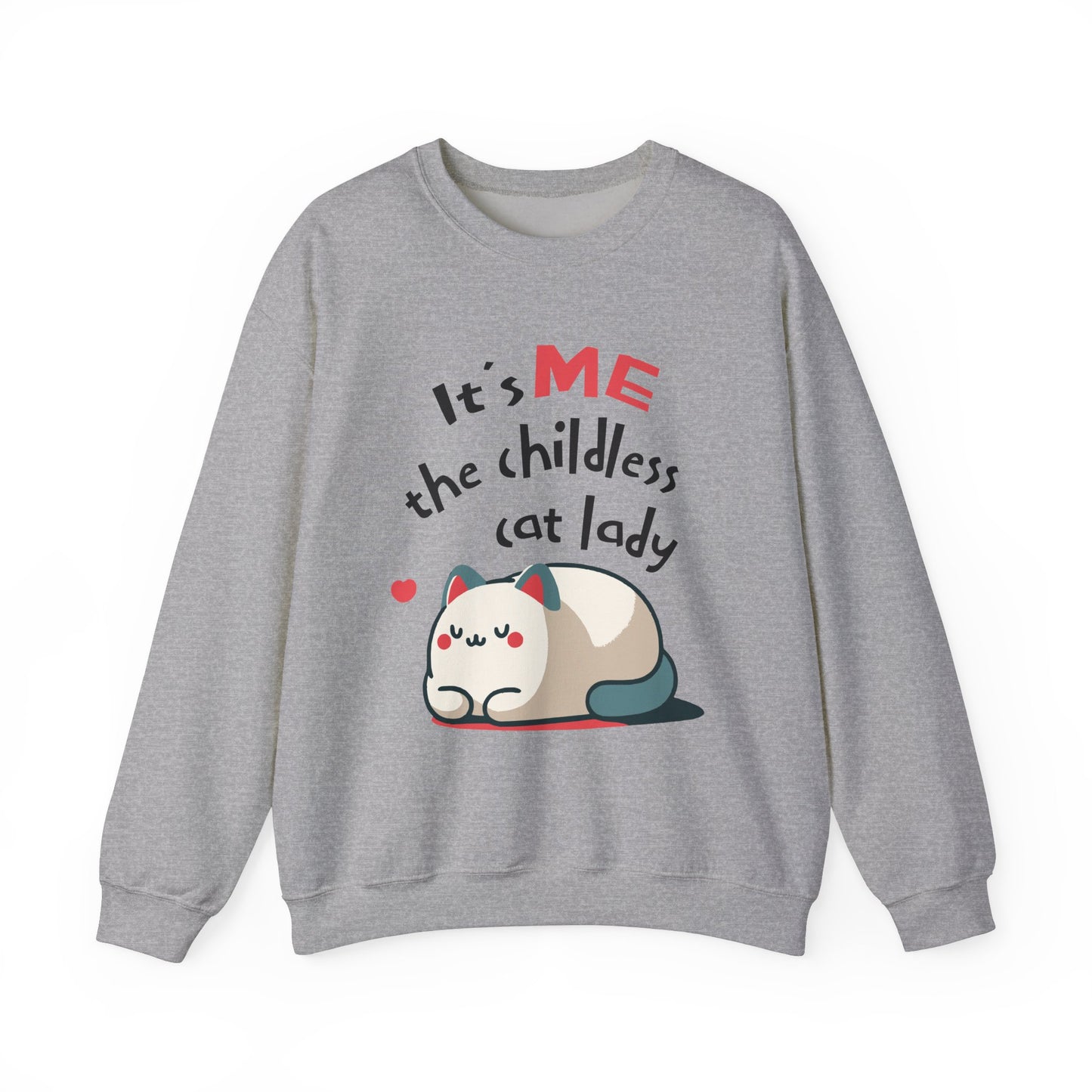 It's Me The Childless Cat Lady Funny Cat Sweatshirt