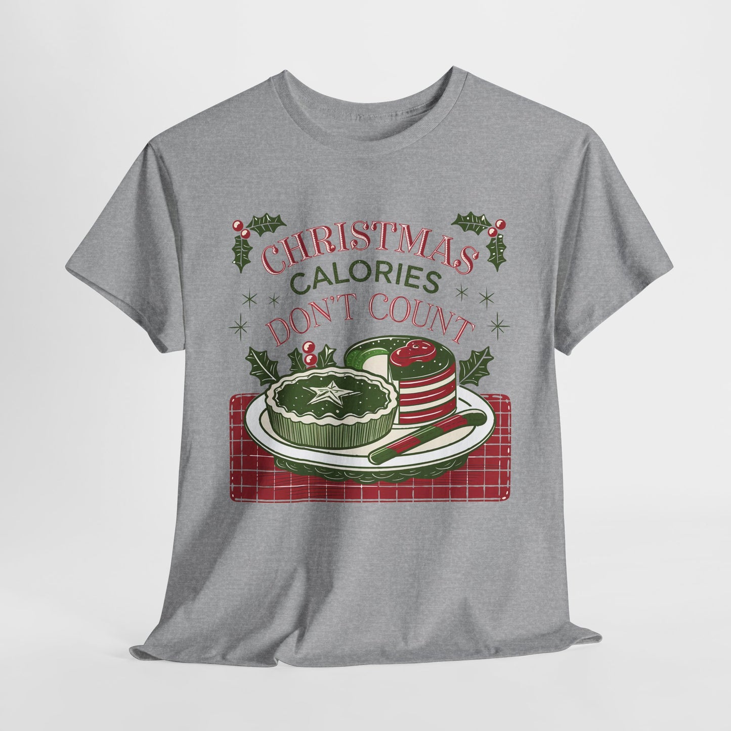 Christmas Calories Don't Count Christmas Heavy Cotton Tee