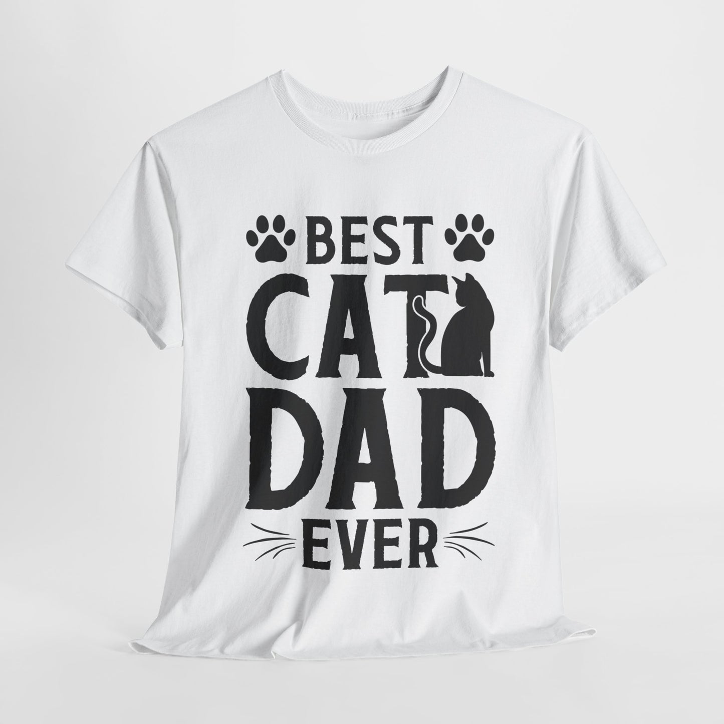 Best Cat Dad Ever Black Lettering Heavy Cotton Tee