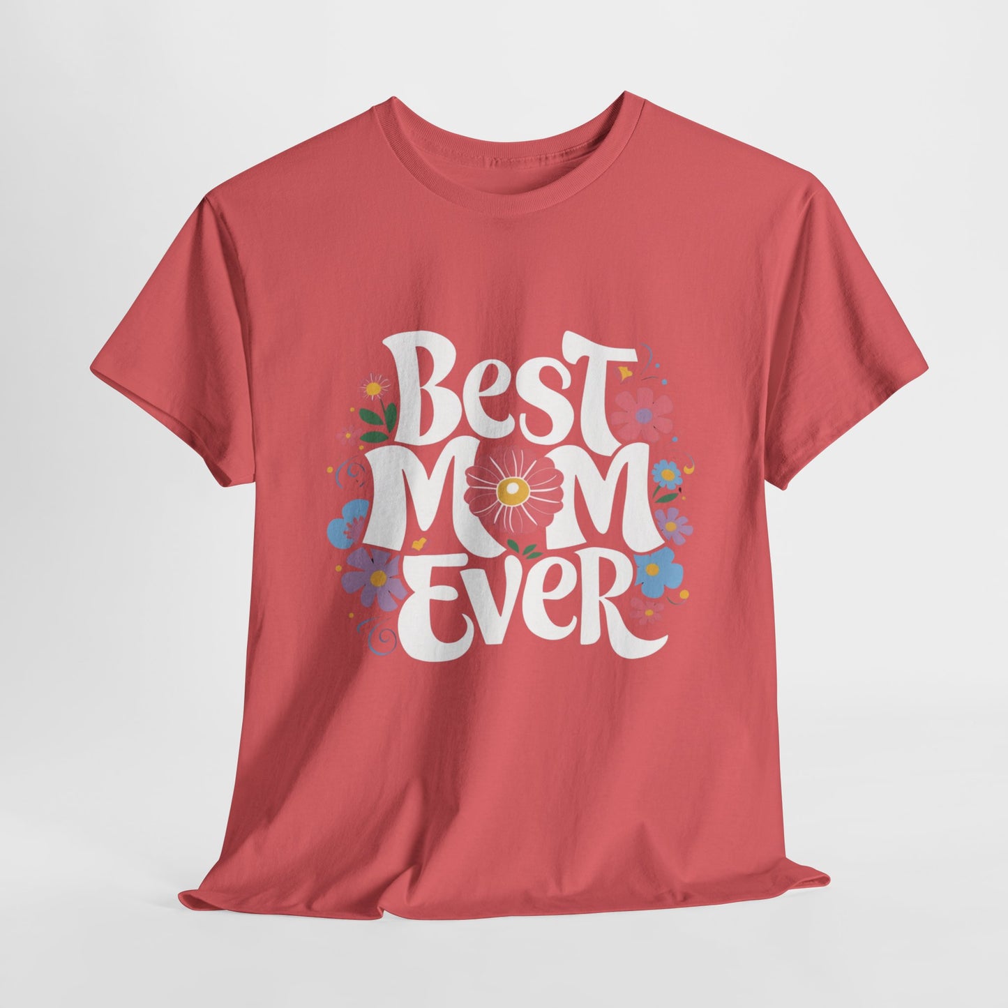 Best Mom Ever Heavy Cotton Tee