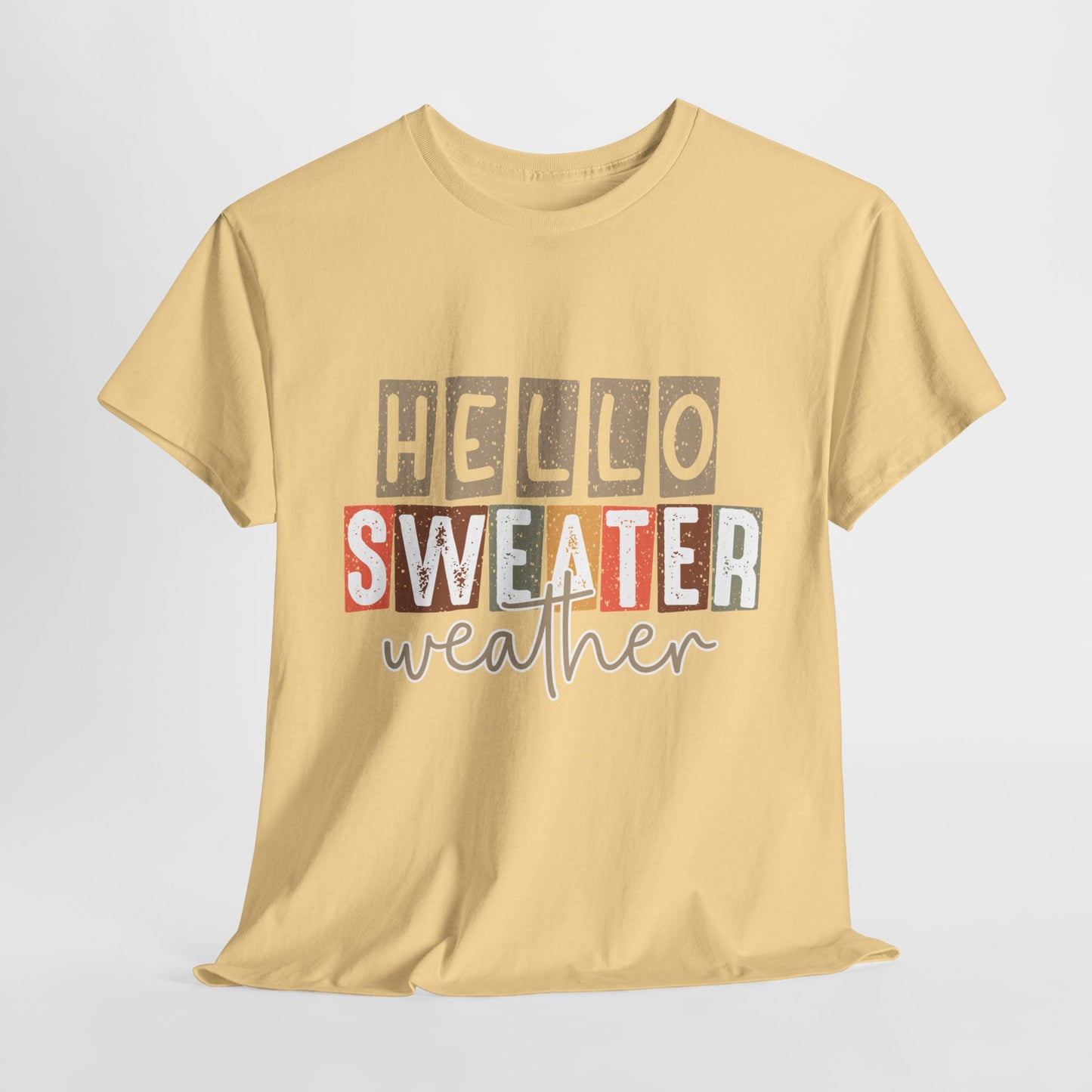 Hello Sweater Weather Unisex Heavy Cotton Tee