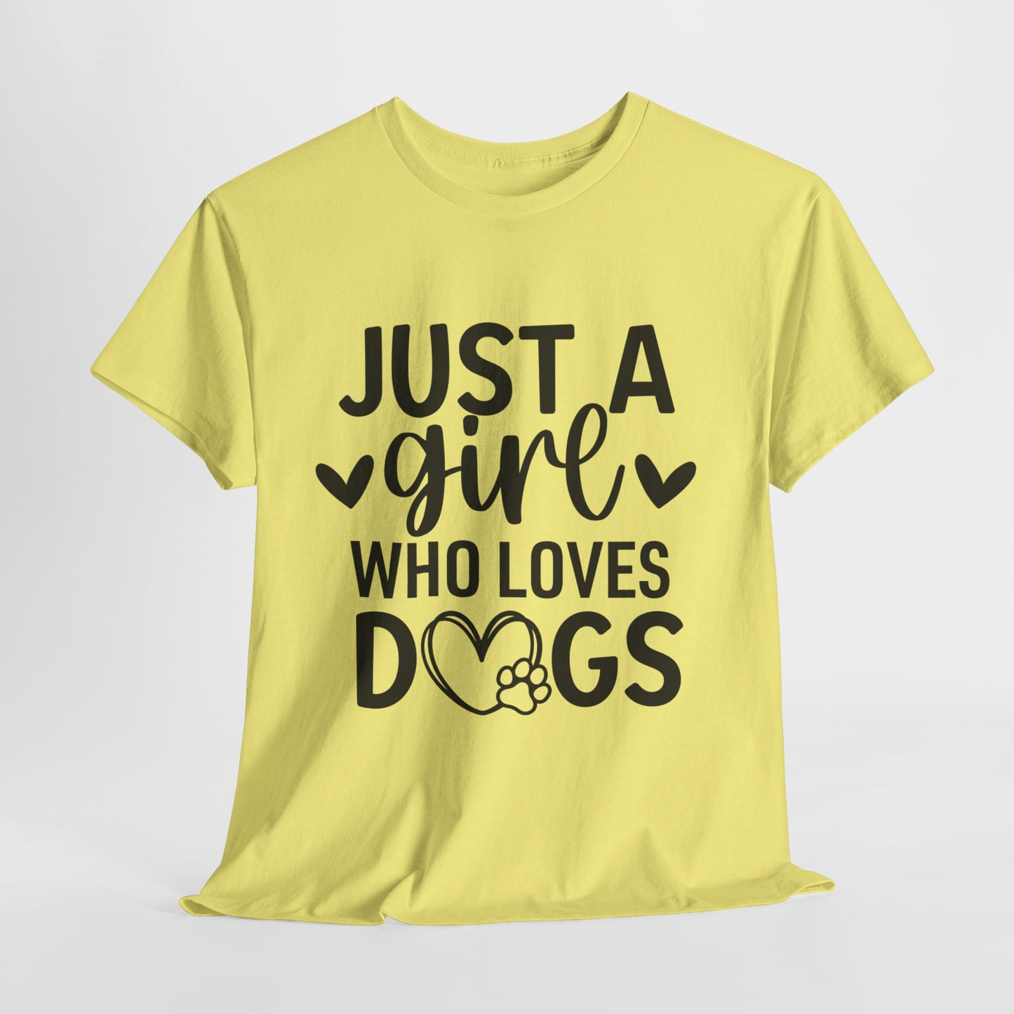 Just A Girl Who Loves Dogs Unisex Heavy Cotton Tee