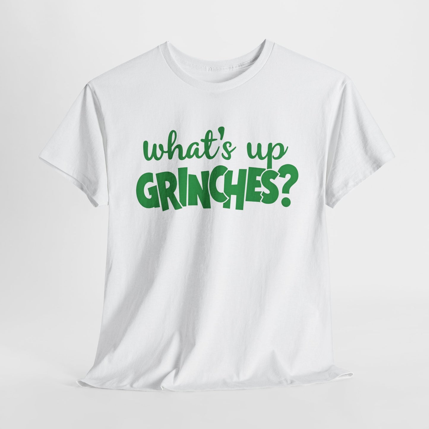 What's Up Grinches Christmas T-Shirt Green Lettering