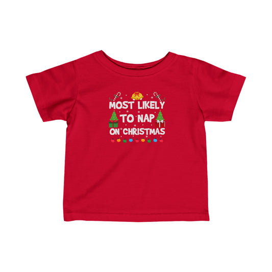 Most Likely To Nap On Christmas Tee for Infants