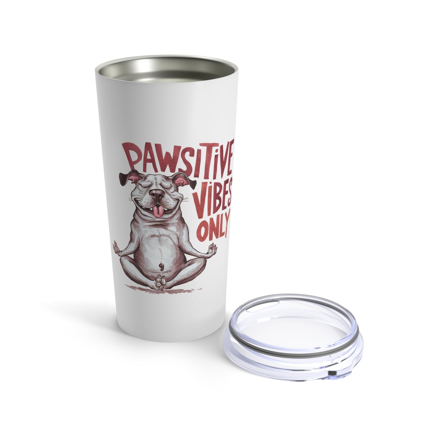 Pawsitive Vibes Only Funny Dog Tumbler 20oz