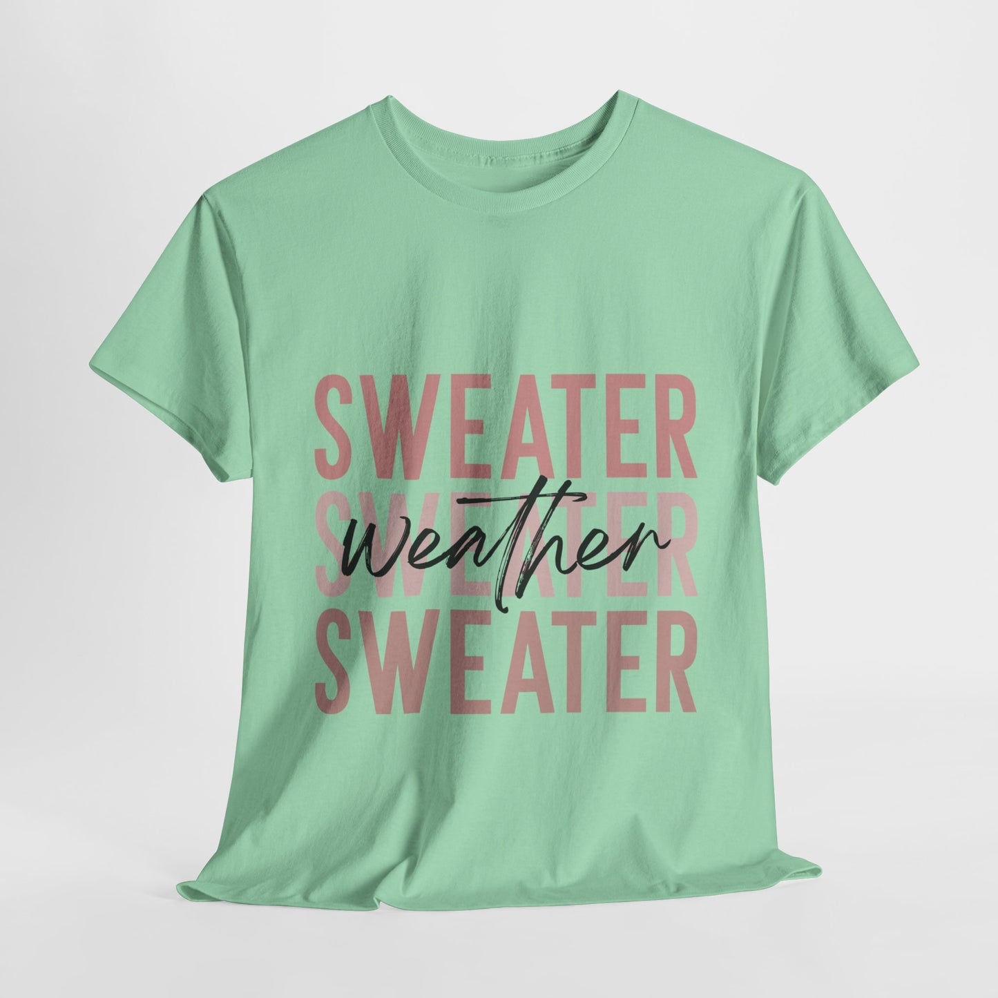 Sweater Weather Fall Unisex Heavy Cotton Tee